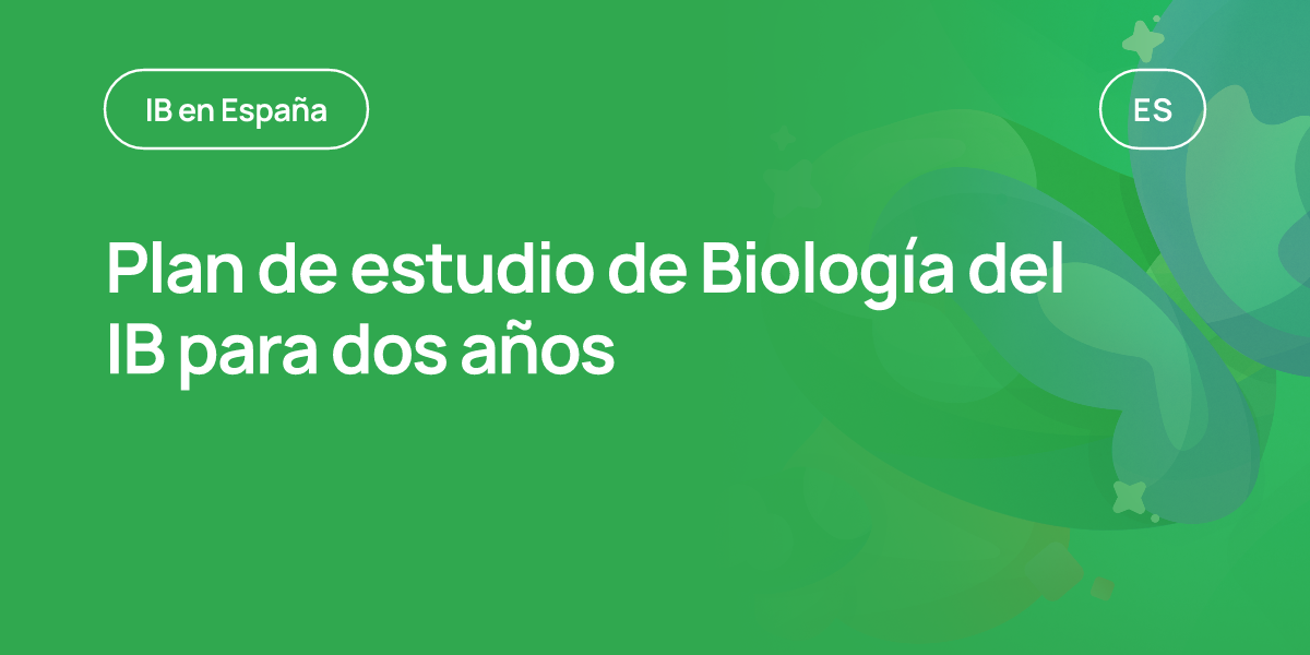 Plan de estudio de Biología del IB para dos años