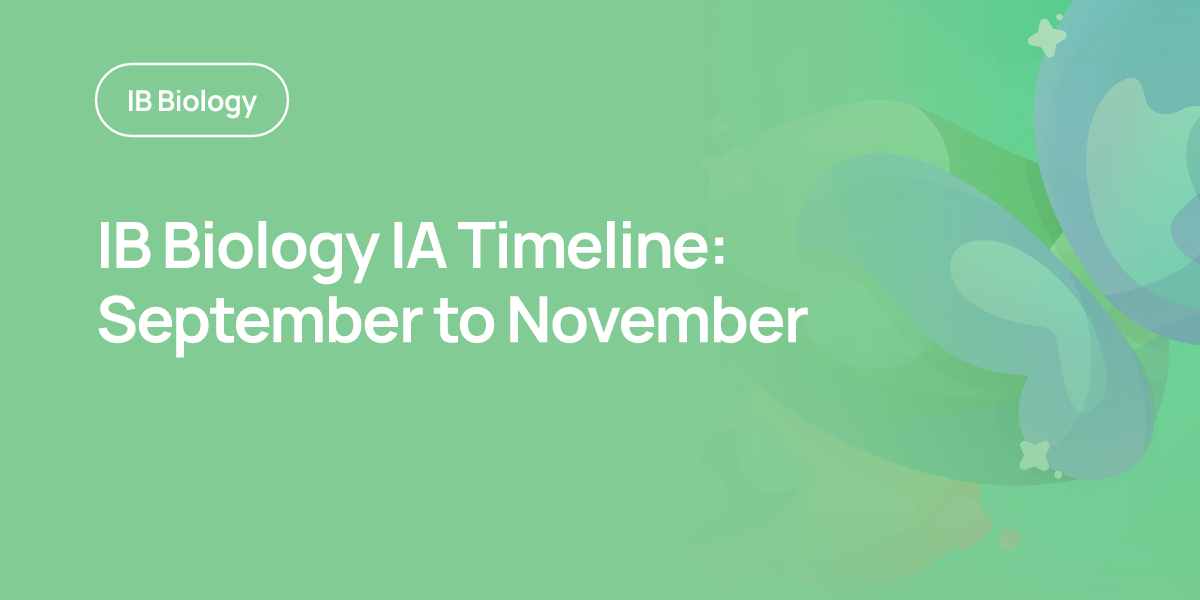 IB Biology IA Timeline: September to November