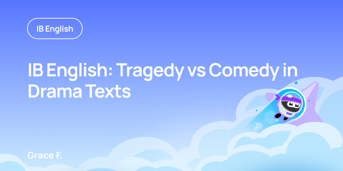 IB English: Tragedy vs Comedy in Drama Texts