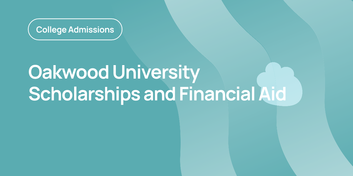 Oakwood University Scholarships and Financial Aid | OnePrep