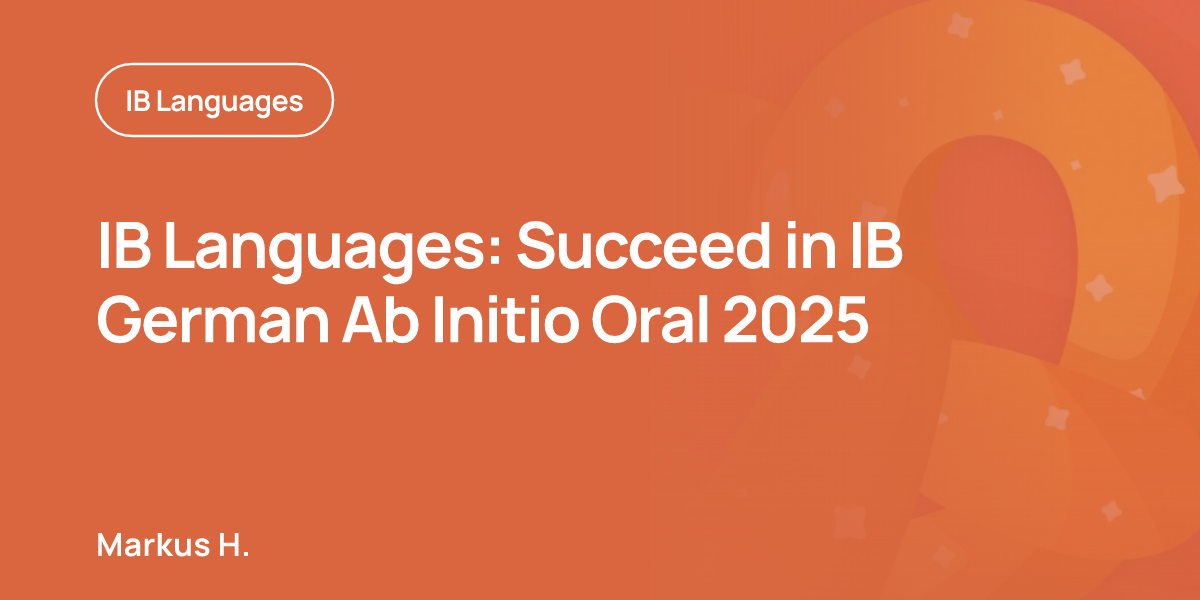 IB Languages: Succeed in IB German Ab Initio Oral 2025