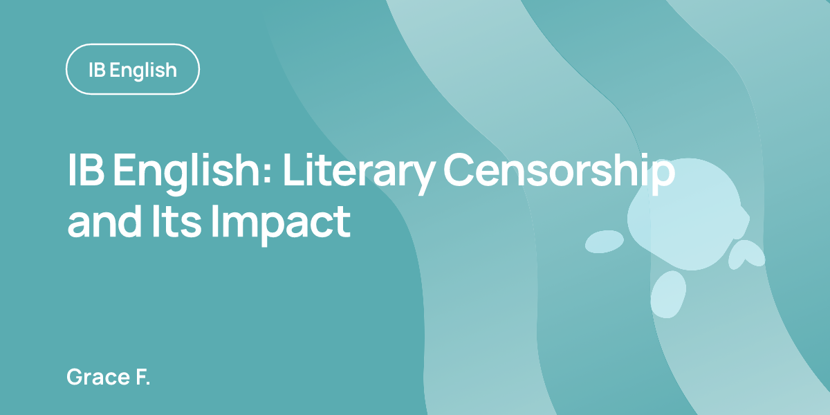 IB English: Literary Censorship and Its Impact