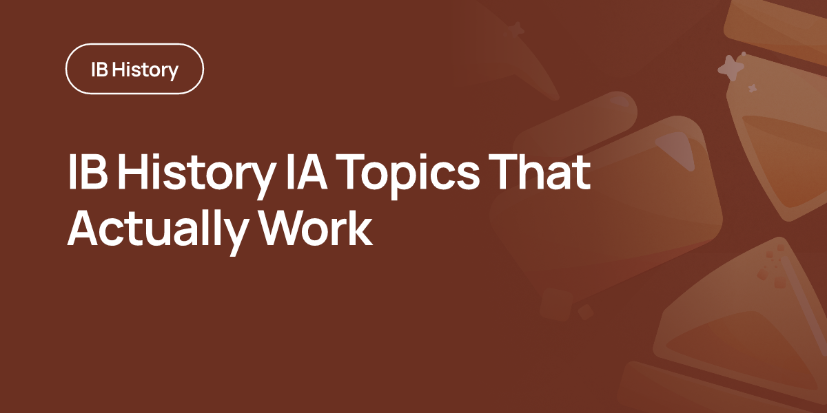 IB History IA Topics That Actually Work