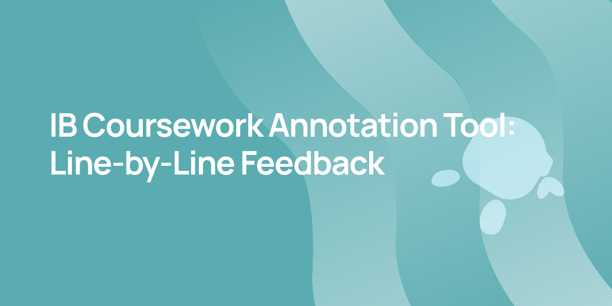 IB Coursework Annotation Tool: Line-by-Line Feedback
