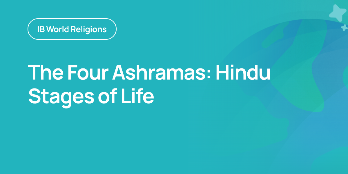 The Four Ashramas: Hindu Stages of Life