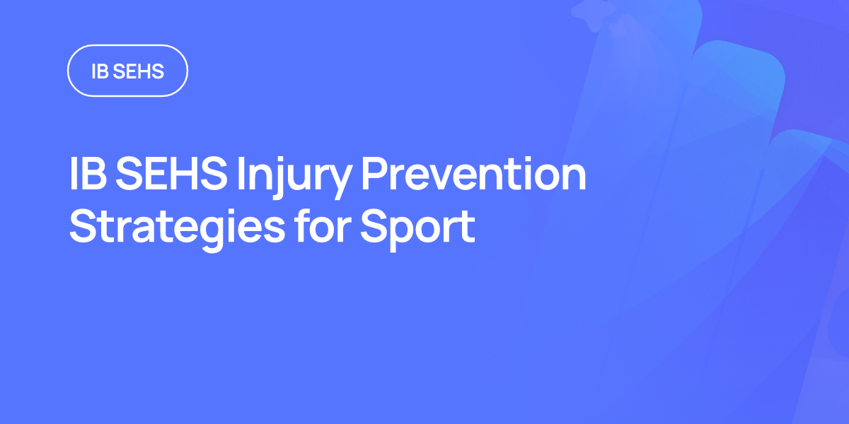 IB SEHS Injury Prevention Strategies for Sport