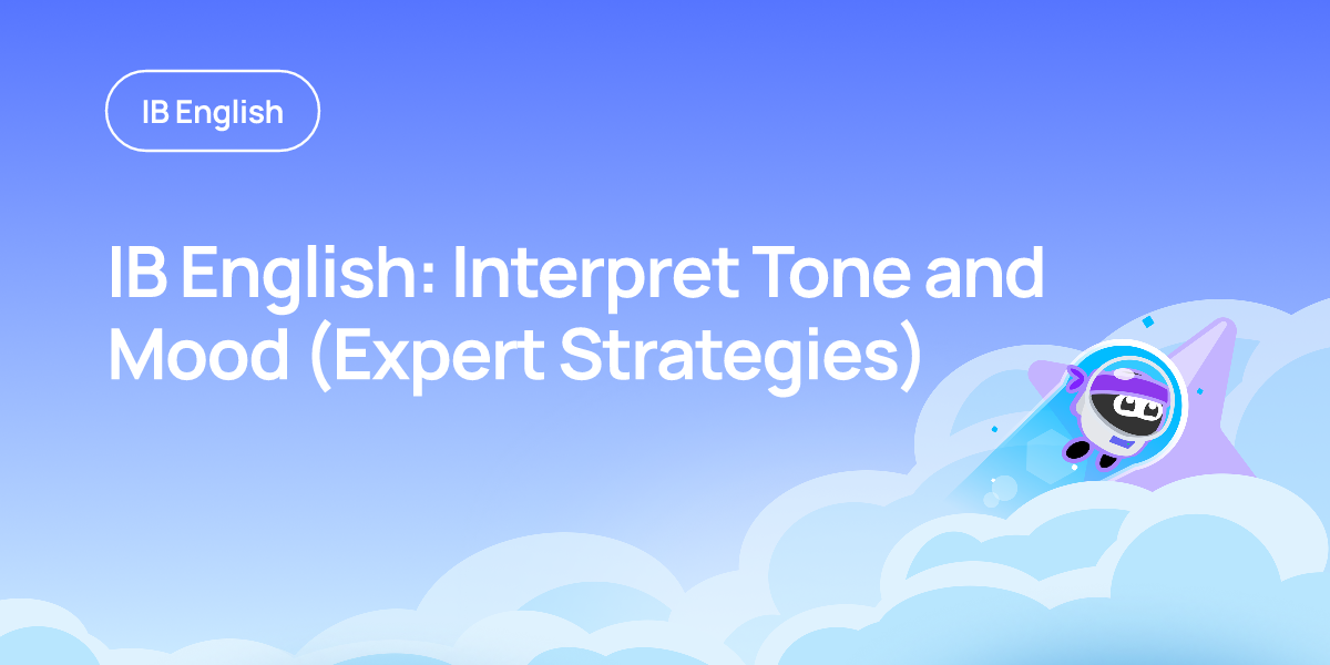 IB English: Interpret Tone and Mood (Expert Strategies)