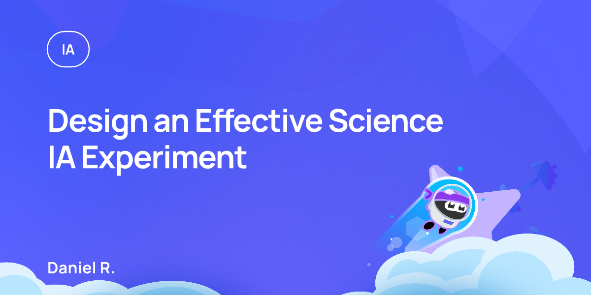 Design an Effective Science IA Experiment
