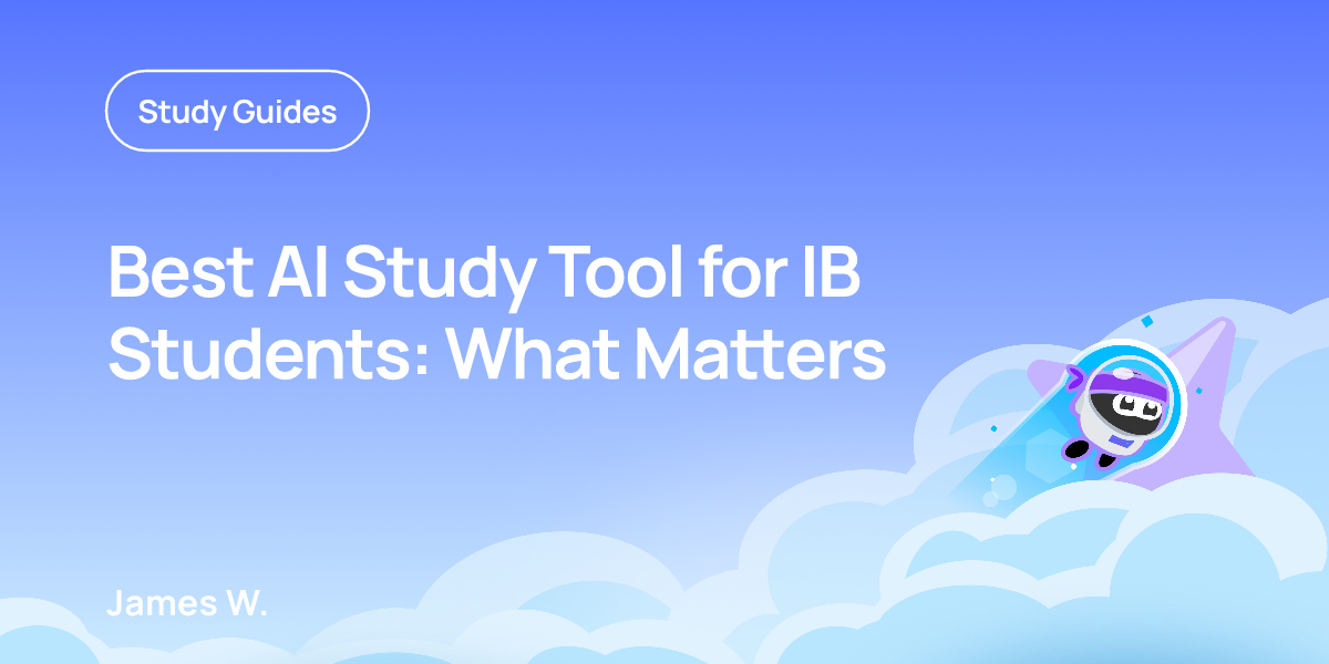 Best AI Study Tool for IB Students: What Matters