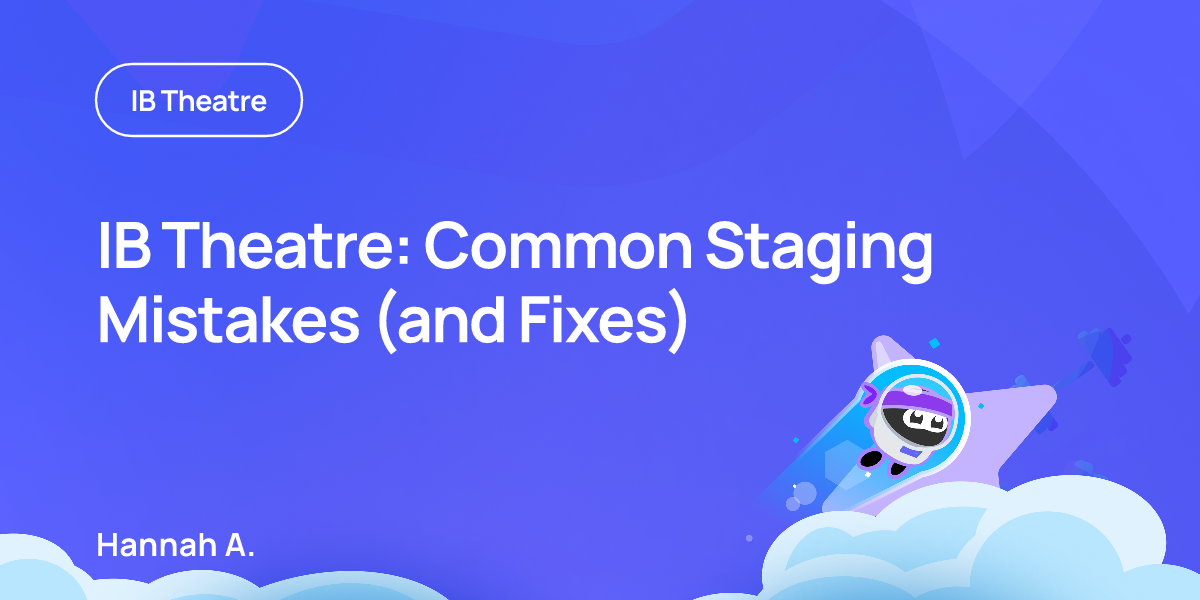 IB Theatre: Common Staging Mistakes (and Fixes)
