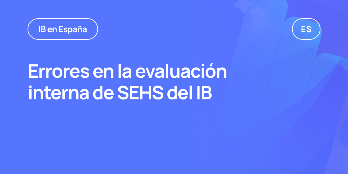 Errores en la evaluación interna de SEHS del IB