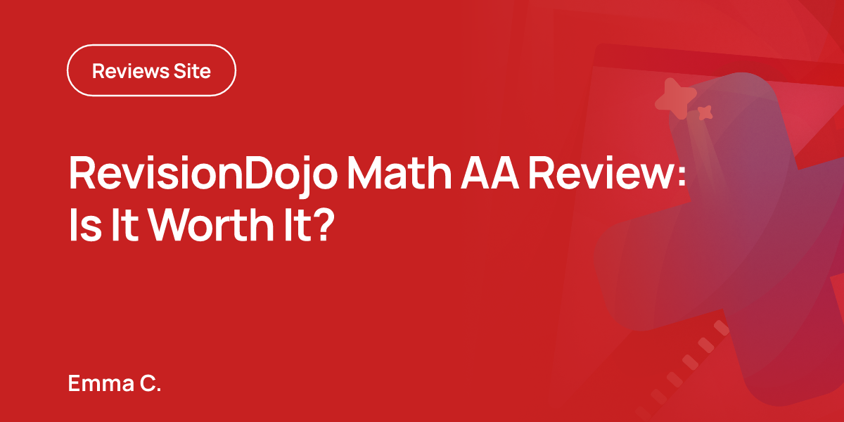 RevisionDojo Math AA Review: Is It Worth It?