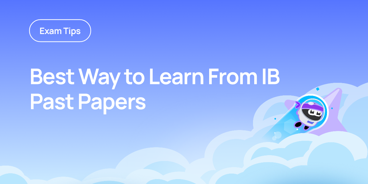 Best Way to Learn From IB Past Papers