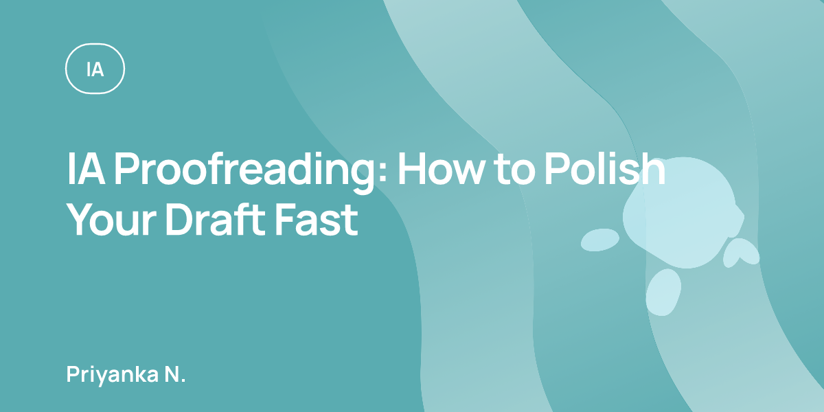 IA Proofreading: How to Polish Your Draft Fast