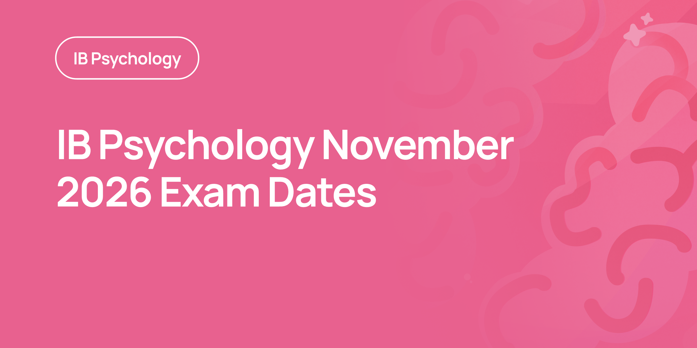Reddit November IB Psychology November 2026 Exam Dates | RevisionDojo