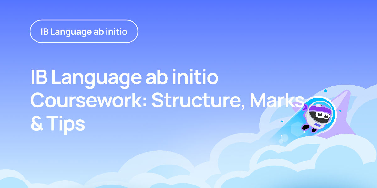 IB Language ab initio Coursework: Structure, Marks & Tips