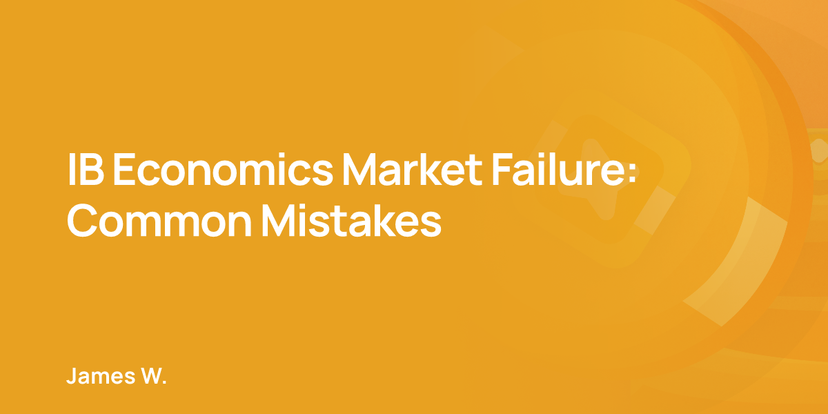 IB Economics Market Failure: Common Mistakes