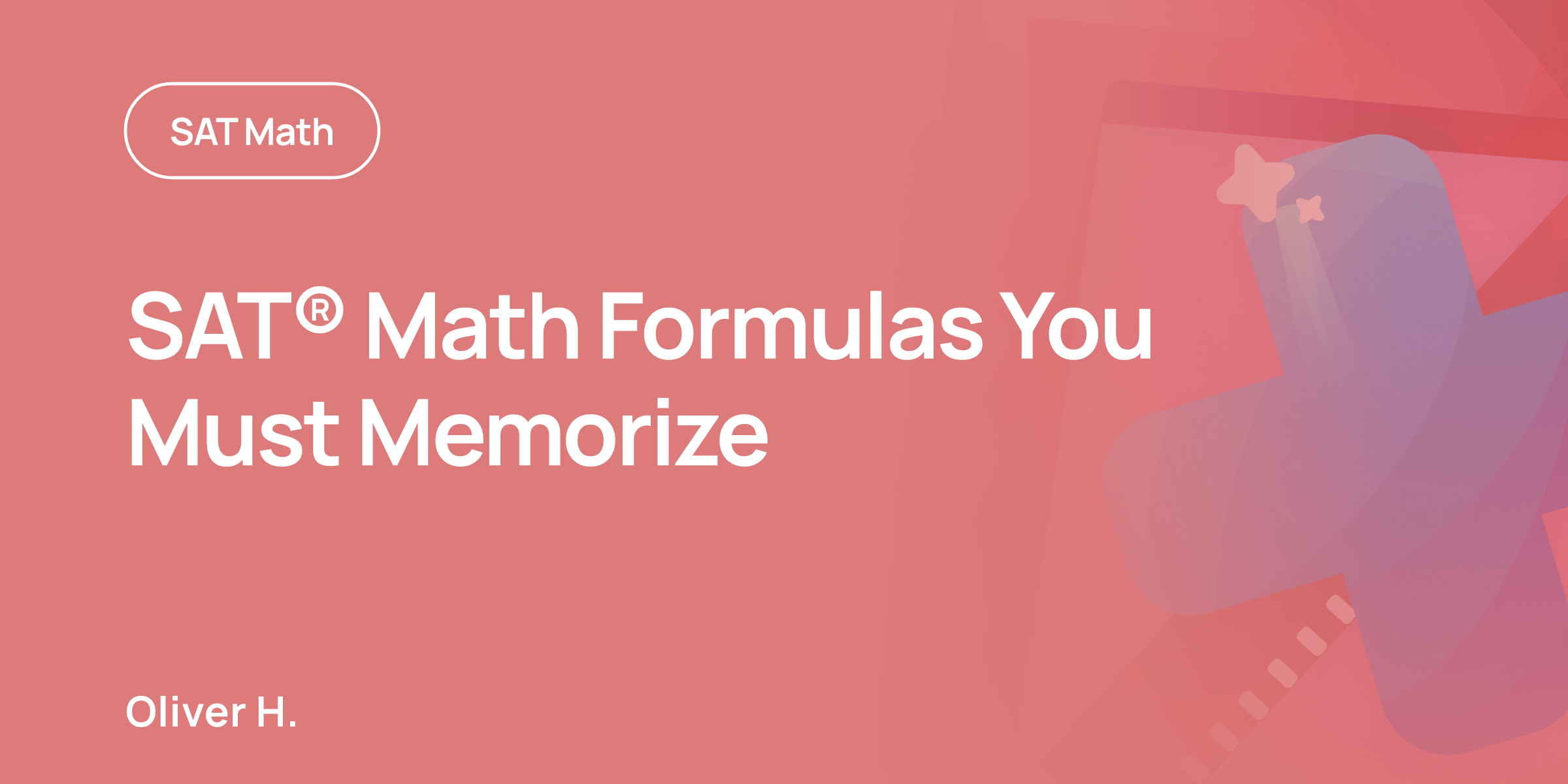 SAT® Math Formulas You Must Memorize | OnePrep