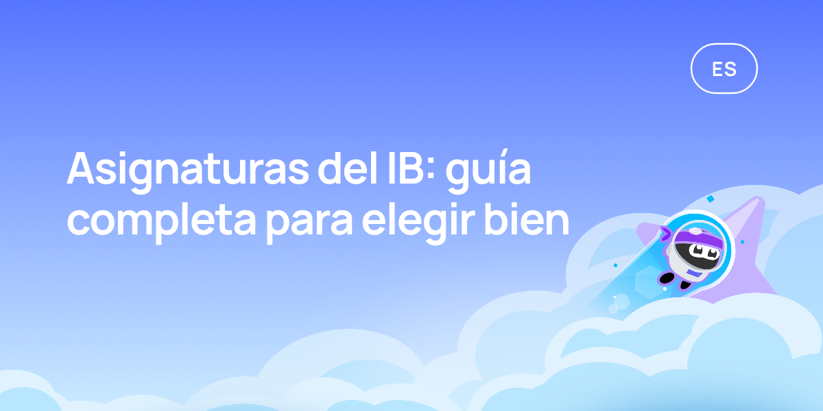 Asignaturas del IB: guía completa para elegir bien