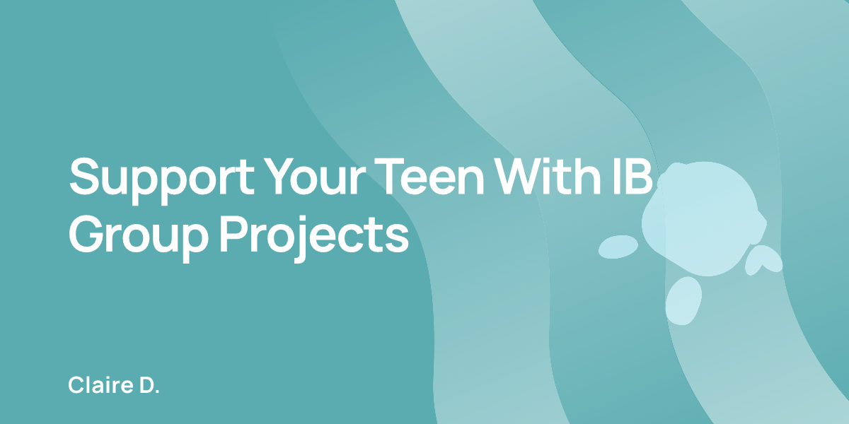 Support Your Teen With IB Group Projects