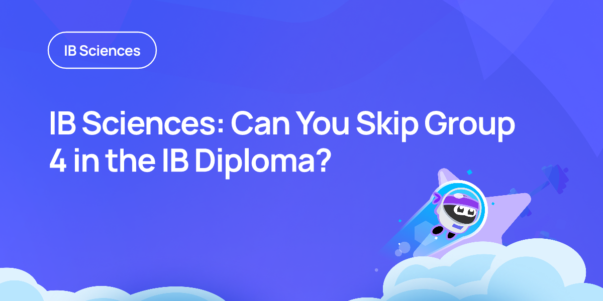 IB Sciences: Can You Skip Group 4 in the IB Diploma?