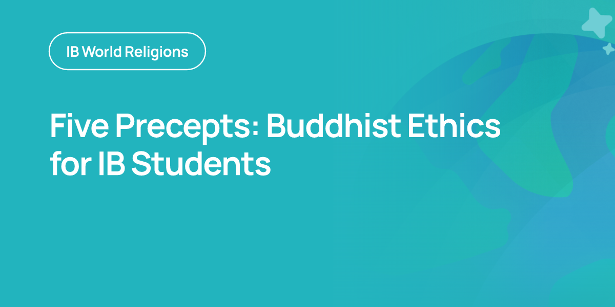 Five Precepts: Buddhist Ethics for IB Students