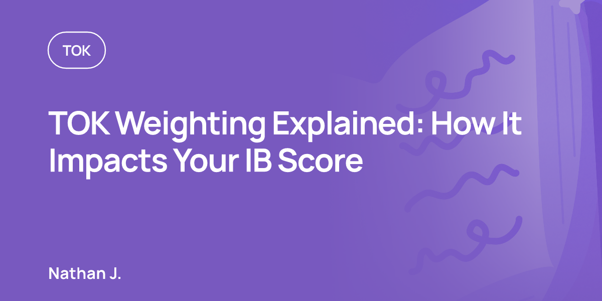 TOK Weighting Explained: How It Impacts Your IB Score
