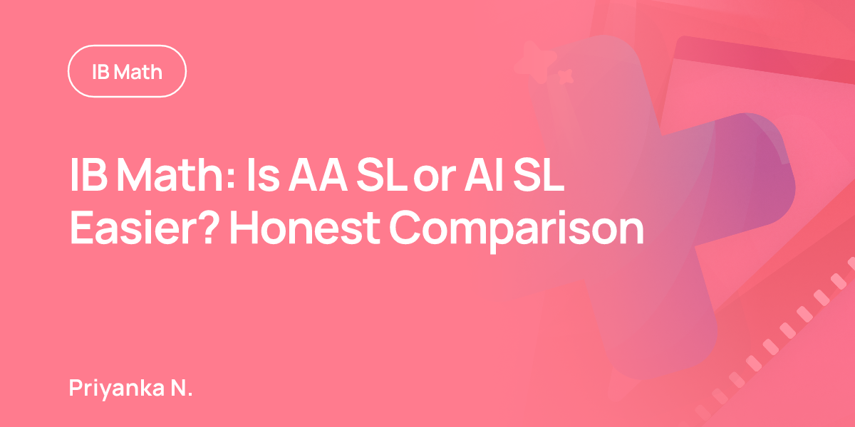 IB Math: Is AA SL or AI SL Easier? Honest Comparison