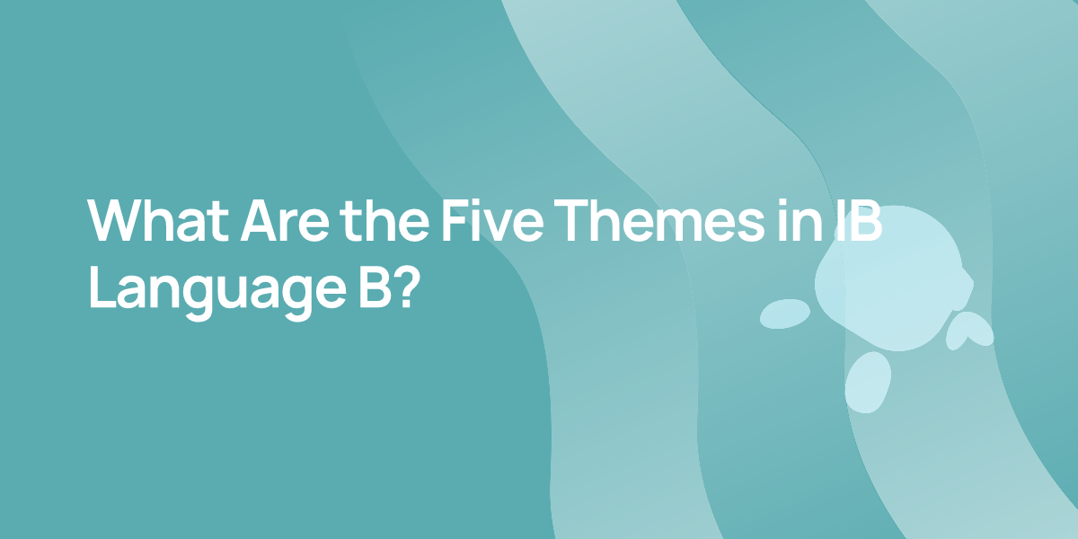 What Are the Five Themes in IB Language B?