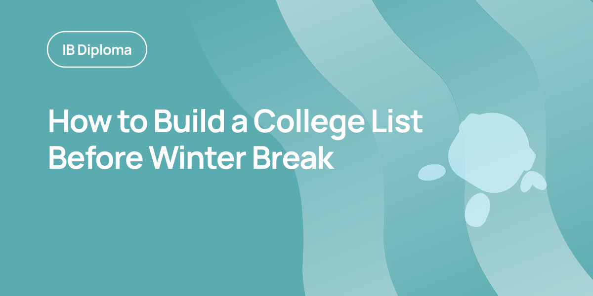 How to Build a College List Before Winter Break