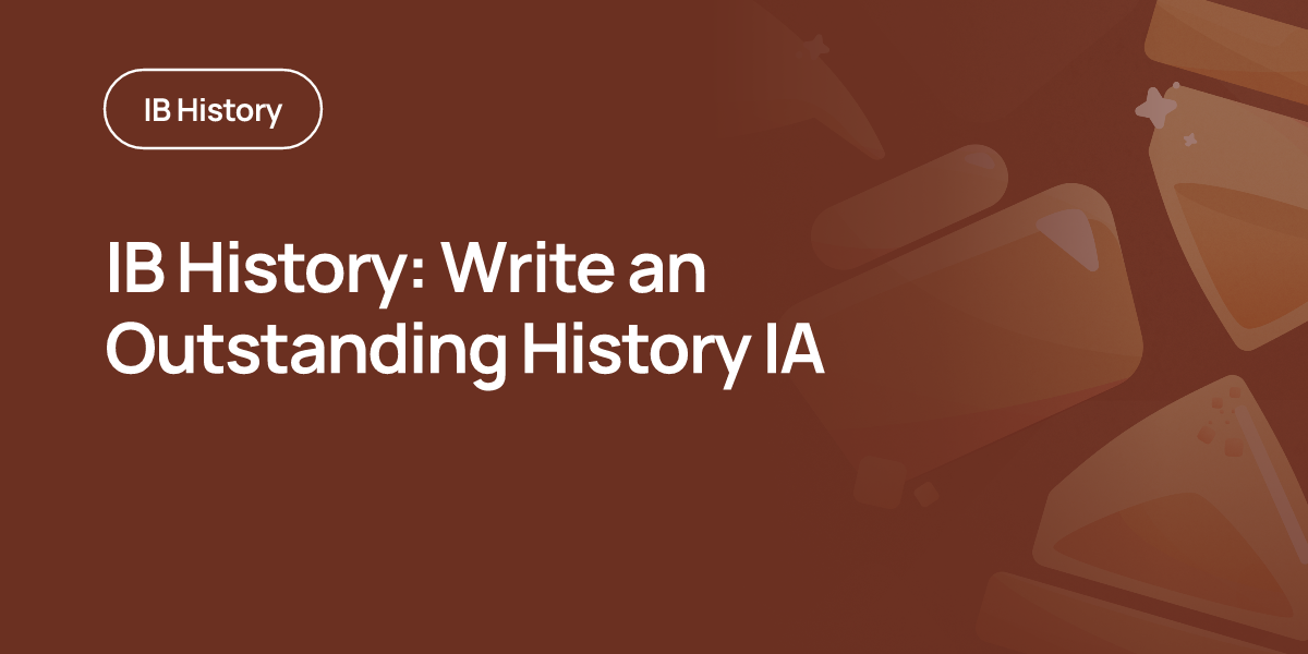 IB History: Write an Outstanding History IA