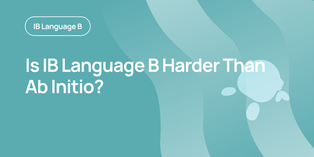 Is IB Language B Harder Than Ab Initio?
