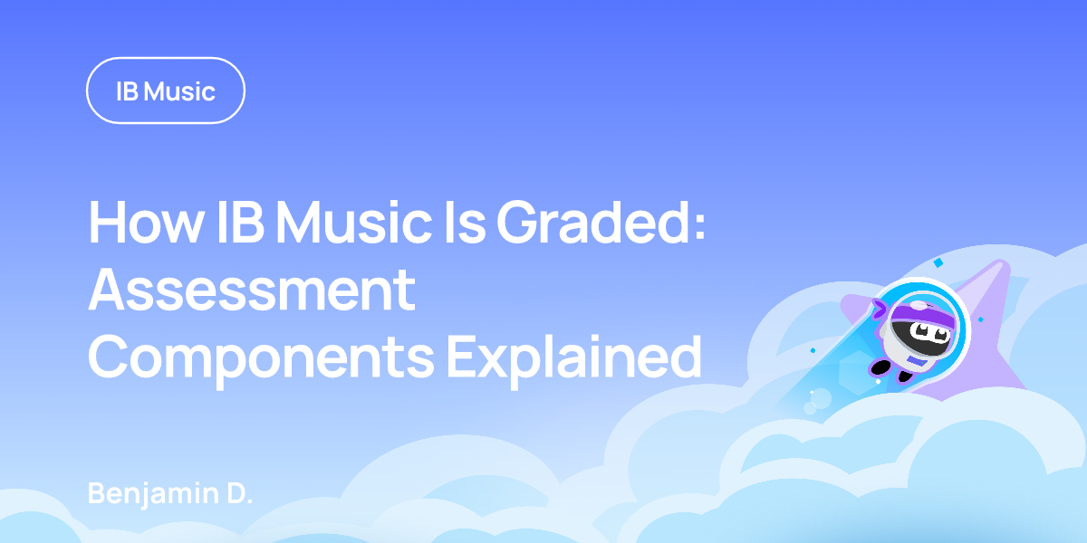 How IB Music Is Graded: Assessment Components Explained