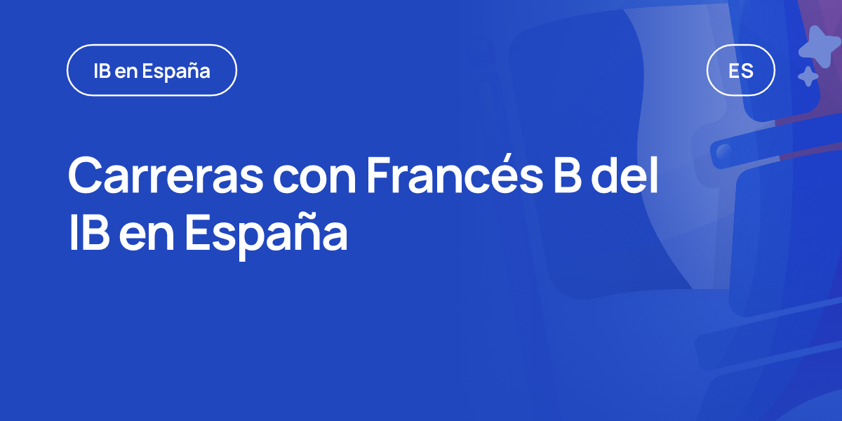 Carreras con Francés B del IB en España