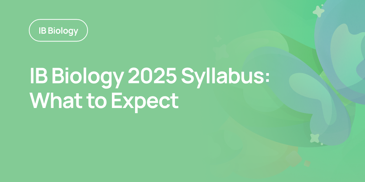 IB Biology 2025 Syllabus: What to Expect