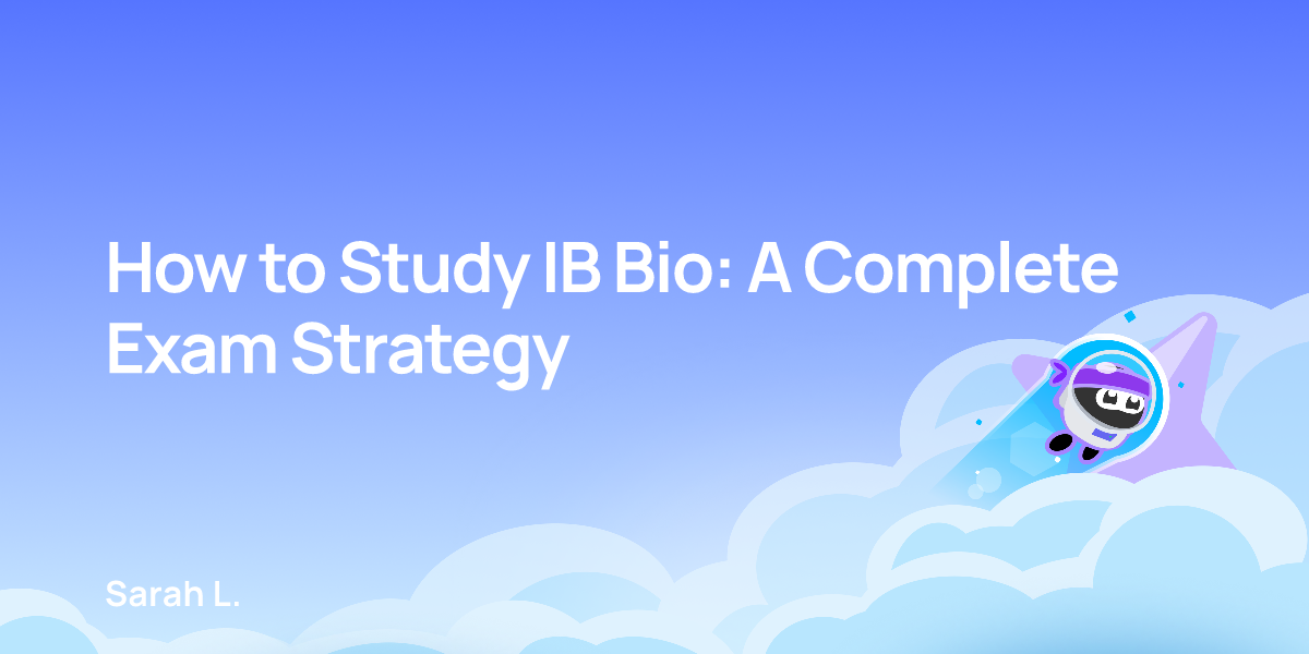 How to Study IB Bio: A Complete Exam Strategy