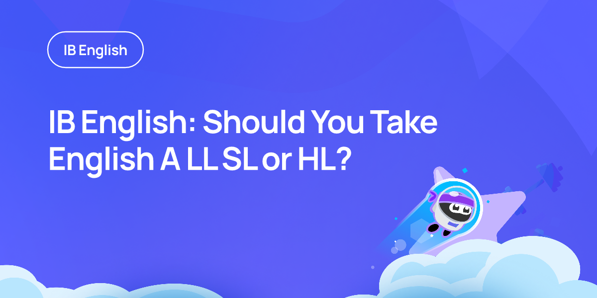 IB English: Should You Take English A LL SL or HL?