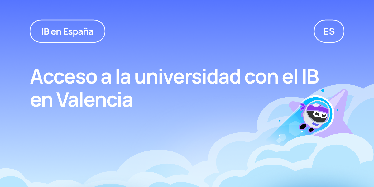 Acceso a la universidad con el IB en Valencia