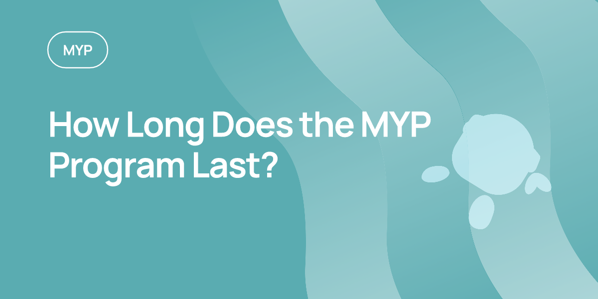 How Long Does the MYP Program Last?
