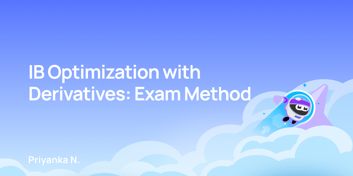 IB Optimization with Derivatives: Exam Method