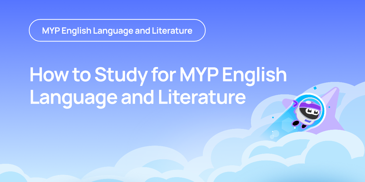 How to Study for MYP English Language and Literature