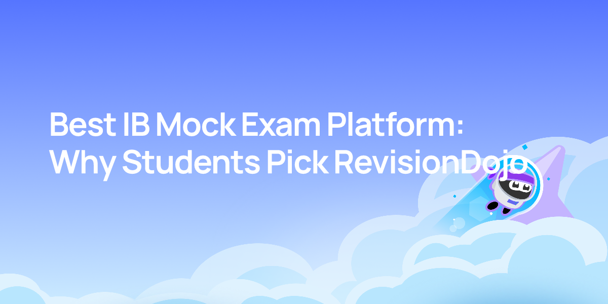 Best IB Mock Exam Platform: Why Students Pick RevisionDojo