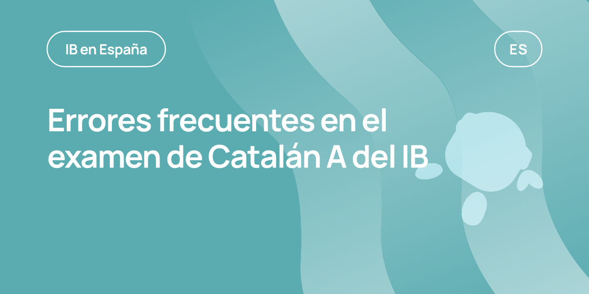 Errores frecuentes en el examen de Catalán A del IB