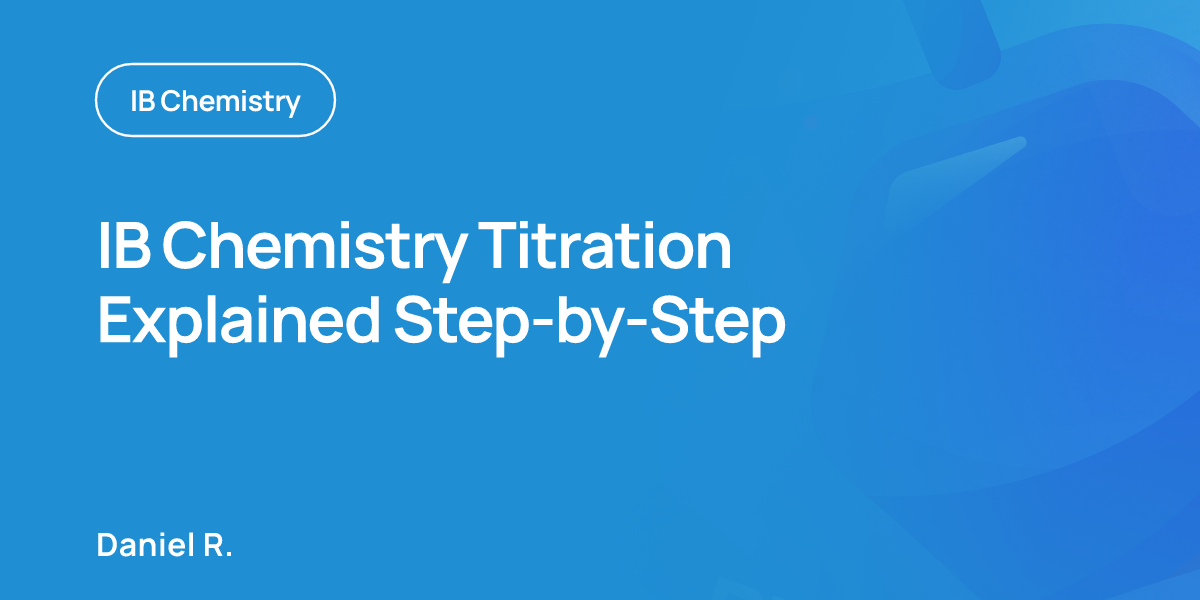 IB Chemistry Titration Explained Step-by-Step