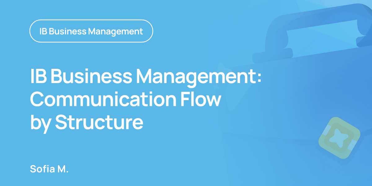 IB Business Management: Communication Flow by Structure