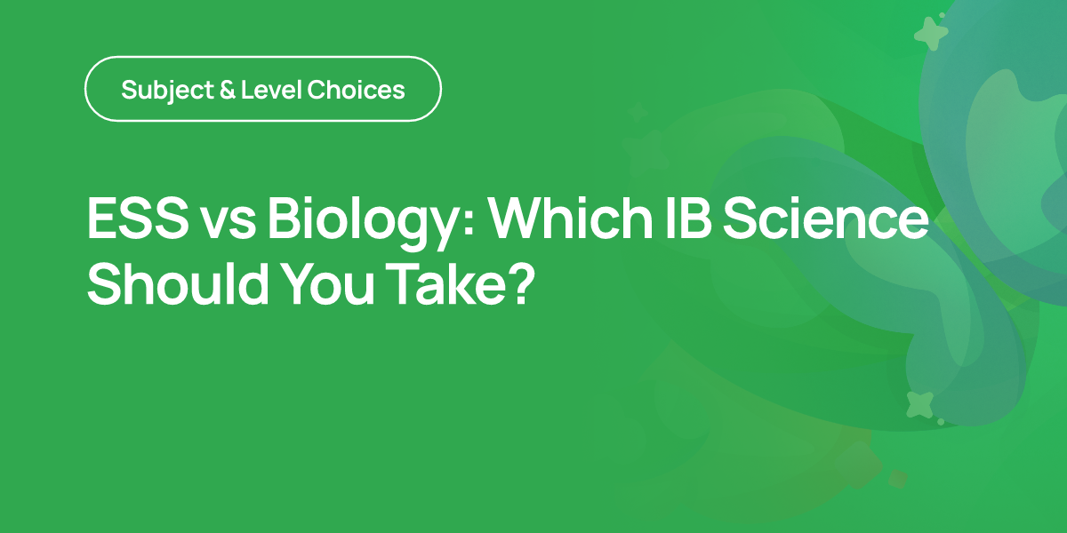 ESS vs Biology: Which IB Science Should You Take?