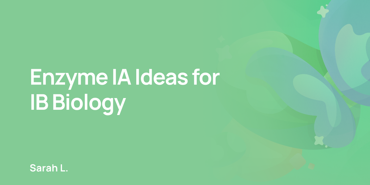 Enzyme IA Ideas for IB Biology