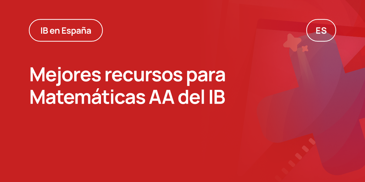 Mejores recursos para Matemáticas AA del IB