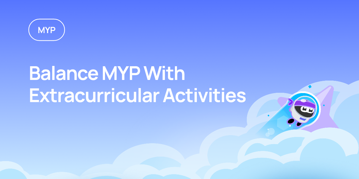 Balance MYP With Extracurricular Activities