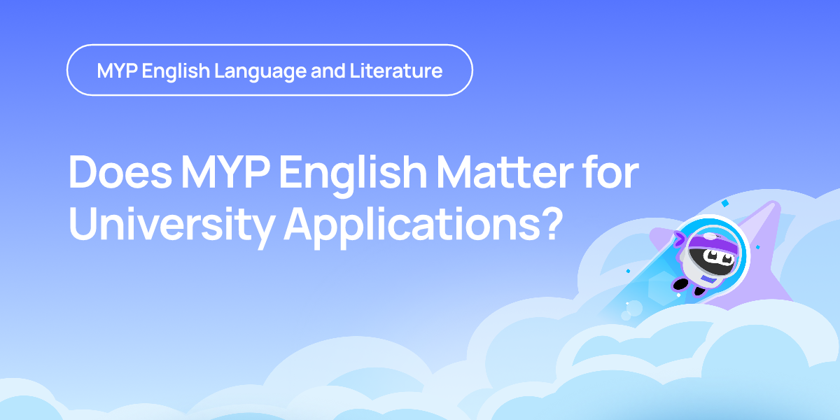 Does MYP English Matter for University Applications?
